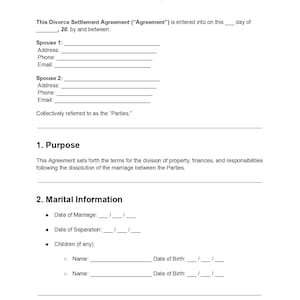 May include: A white document titled "Divorce Settlement Agreement." The document includes sections for personal information, marital details, and property division. It is designed to outline the terms of a divorce.