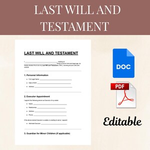 Puede incluir: Un documento titulado "LAST WILL AND TESTAMENT" con campos rellenables para información personal, nombramiento de albacea y detalles del tutor. Incluye iconos DOC y PDF, y la palabra "Editable".