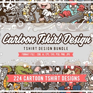 224 Cartoon T-Shirt Design Bundle – Funny Characters & Graphics for Sublimation AI, CDR, EPS, svg, psd, png formats