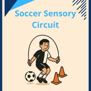 Soccer Sensory Circuit + FREE &#39;What is a Sensory Circuit?&#39; Guide