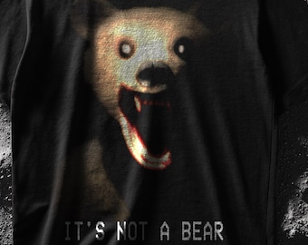 It's Not a Bear Horror Shirt, Creepy Glitch Design