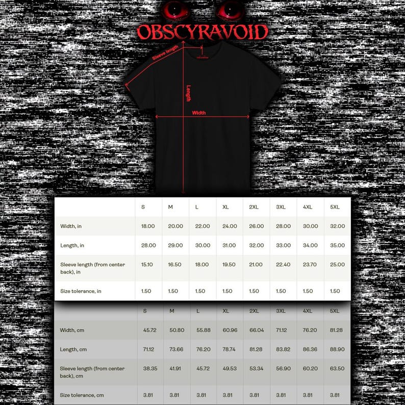 May include: Black t-shirt with the text "OBSCYRAVOID" at the top. The image includes size measurements in centimetres for width, length, and sleeve length, ranging from S to 5XL. The size chart also includes size tolerance.