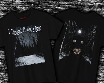 I Thought It Was a Deer T-Shirt Front Back Analog Horror Tee, Creepy Wendigo