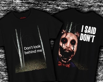 Don't Look Behind Me T-Shirt Front Back Horror Tee Creepy Face Shirt, Analog Horror