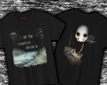 I Can Feel It Breathing Behind Me T-Shirt Front Back Analog Horror Tee