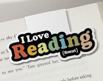 I Love Reading Smut Bookmark, Funny Magnetic Page Marker, Romance Novel Gift for Smutty Book Lover, Spicy Book Mark, Reading Accessories