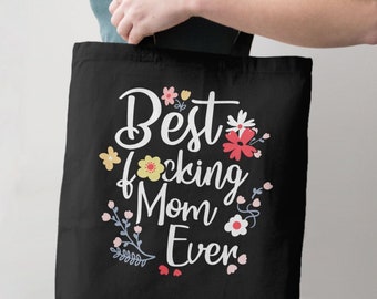Funny Mom Gift Idea, Mom Tote Bag, Best Mom Ever Totebag with Quote, New Mom Gift for Mom To Be, Funny Mom Present, Humor Women Gift for Her