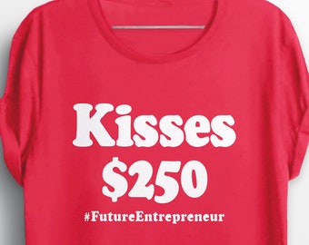 Funny Women's Shirt for Valentine's Day tee, women valentine shirt, kisses 250, cute valentines tshirt, funny v-day t-shirt, graphic tee