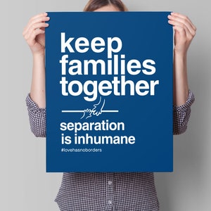 Keep Families Together Poster | Immigration March Sign, immigrant rights, family separation is inhumane sign, immigration reform rally sign