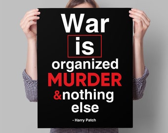 War Protest Sign, PRINTABLE Anti-War Poster, Trump protest poster, march on Washington download, War is Organized Murder Anti War Quote