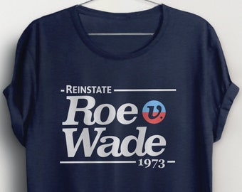 Reinstate Roe V Wade Shirt for Women's Rights, Pro Choice T-shirt, feminist graphic tee, abortion supreme court protest tshirt, BootsTees