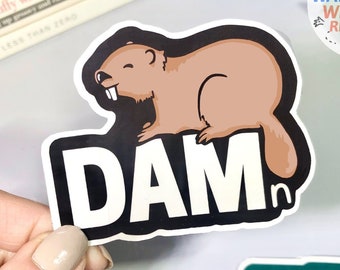 Damn Beaver Sticker, funny quote sticker for water bottle, cute laptop decal with art, sticker with saying unique stickers funny vinyl decal