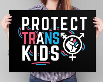 Protect Trans Kids Poster, PRINTABLE trans ally poster, lgbtq transgender pride sign, protect trans youth march rally sign, instant download