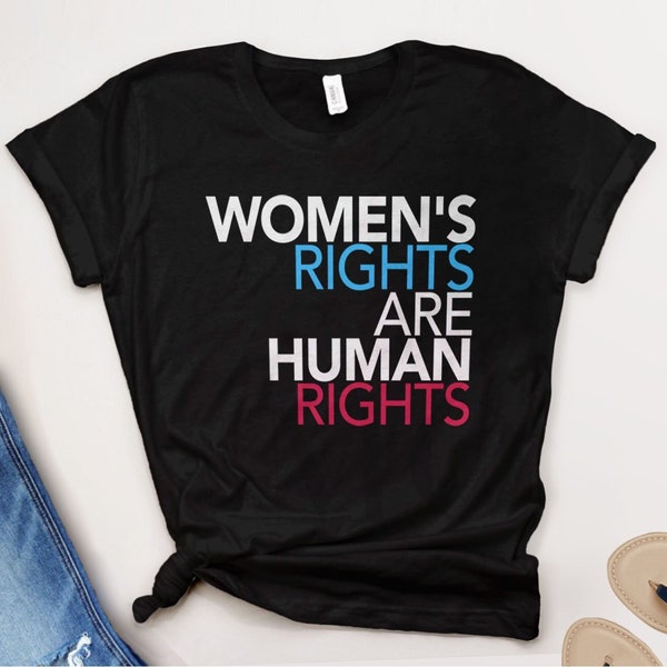 Womens Rights Shirt, Pro Choice T Shirt, Women's Rights are Human Rights feminist tshirt, protest shirt, abortion is healthcare, BootsTees