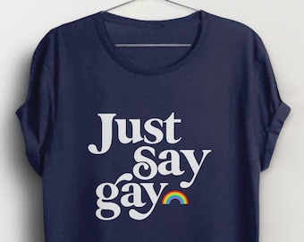 Just Say Gay Tshirt, Don't Say Gay Protest Shirt, Florida bill t-shirt, LGBTQIA ally t shirt, lgbtq pride tee, protect trans kids, BootsTees