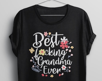 Funny Grandma Shirt | Best Grandma Ever tshirt for grandmother, funny gift for grandma, t shirt with saying, grandmother gift from daughter