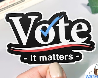 Vote It Matters Sticker, 2024 Vote Stickers, WATERPROOF vinyl election sticker for laptop, voting decal, vote blue 2024 election, BootsTees