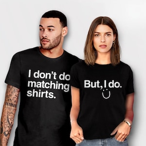 Funny Couples Shirts, Matching Shirts for Couple, wedding tees bride groom, couple outfit, husband wife I Don't Do Matching Shirts BootsTees