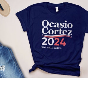Alexandria Ocasio-Cortez Shirt, Funny AOC T Shirt, Women Ocasio Cortez 2024 tshirt, liberal shirts, democrat Cortez for president, BootsTees image 1