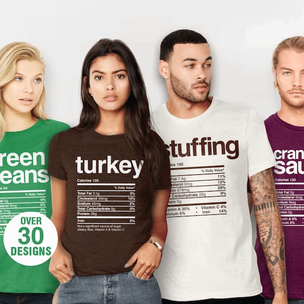 Matching Thanksgiving Shirts, Family Thanksgiving Food T Shirts, Adult Men Women Kids, Matching Clothes Families, Funny Tee, Nutrition Info