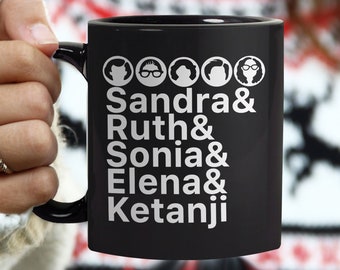 Supreme Court Female Justices Mug, Women's Feminist Coffee Mug, Feminism Gift, Female Empowerment Coffee Cup, Liberal Democrat Mug, RBG