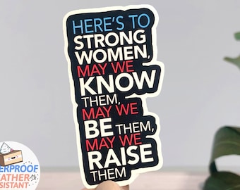 Strong Women Sticker for hydroflask, WATERPROOF decal for women, inspirational quote sticker, feminist gift for woman, best friend sticker