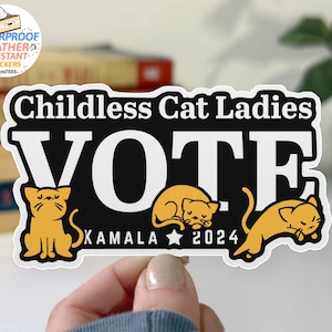 Childless Cat Ladies Vote Sticker: Waterproof Feminist 2024 Election Decal