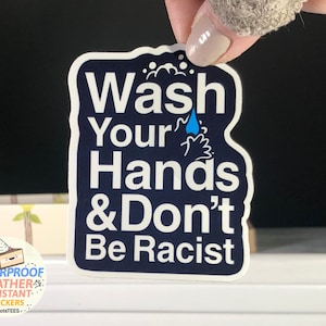 Lávese la pegatina de las manos, pegatina antirracismo para botella de agua, pegatinas de vinilo impermeables, pegatina divertida con palabras, pegatinas de citas, humor