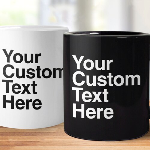 Personalized Coffee Mug With Your Custom Text/15 Oz White Etsy