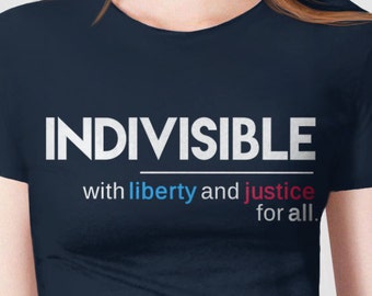 Political Shirt: With Liberty and Justice for All | anti trump t shirt, indivisible tshirt, feminist tee shirt, activist shirt liberal shirt