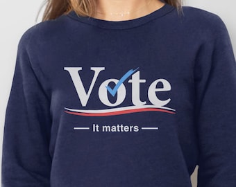 Sweat-shirt ou sweat à capuche avec vote, chemise vote anti Donald Trump pour femme, t-shirt pour les élections de mi-mandat, t-shirt pour les élections 2024