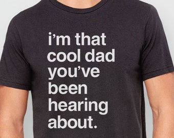 Funny Dad Shirt, Fathers Day Tshirt for Dad to Be, Gift for New Dad, T Shirt for Men, Cool Dad T-Shirt, dad gift for him, fathers day gift