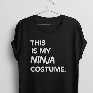 Camicia costume di Halloween, divertente t-shirt di Halloween, maglietta grafica femminile, magliette divertenti per le donne, camicia ninja, regalo ninja t-shirt hipster immagine 1