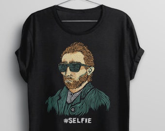 Van Gogh Shirt, Hipster Shirt, Funny Tshirt for Artist, Gift for Artist T-shirt, Funny Art Tshirt, Mens Gift for Art Teacher Shirt, Selfie