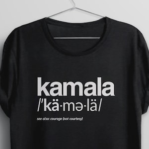 Kamala Harris Shirt, Kamala 2024 Definition T Shirt, Kamala for President Tshirt, graphic tee, Anti Trump Tee for women, Democrat liberal