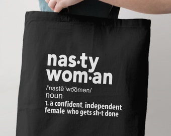 Nasty Woman Tote Bag | Women Gift for Feminist, tote bag, feminist accessory, anti trump totebag, empowerment gift for women, definition