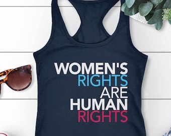 Women's Rights Tank Top | Womens Rights Are Human Rights Tank, Pro Choice Tank, Roe v Wade tee, Feminist Quote Shirt, Right to Choose Tank