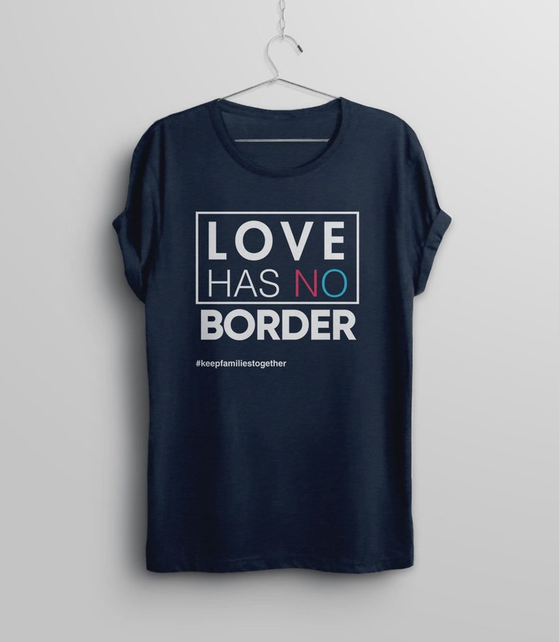 Immigration March Shirt, Immigrant tshirt, Families Belong Together Love Has No Border t-shirt, child immigrant migrant children protest tee image 1