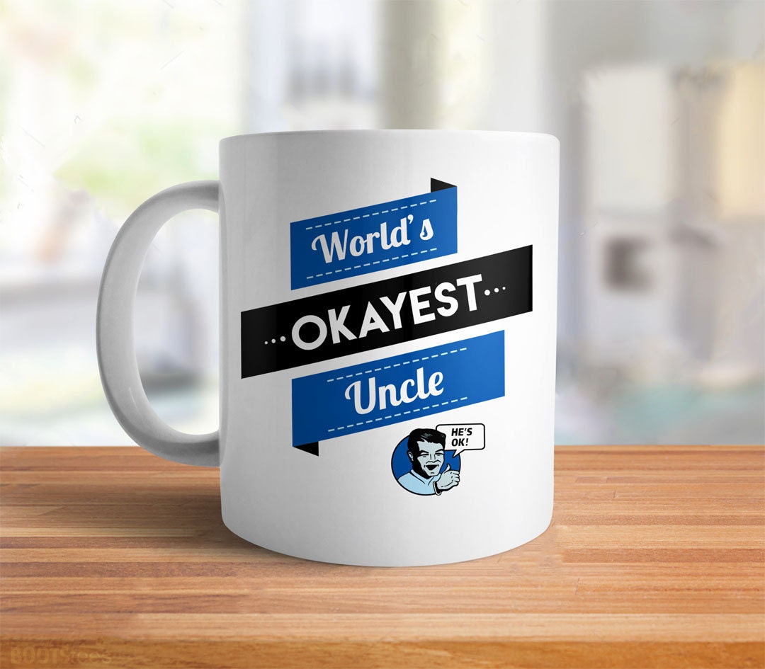 Funny Uncle Gift Worlds Okayest Uncle Mug Funny Gift for Uncle, Funny