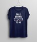 Funny Bernie Sanders Shirt, Bernie Sanders t-shirt, Talk Bernie to Me, Bernie shirt, Bernie 2020 shirt, Bernie Sanders tshirt, v neck 
