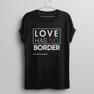 Immigration March Shirt, Immigrant tshirt, Families Belong Together Love Has No Border t-shirt, child immigrant migrant children protest tee image 7