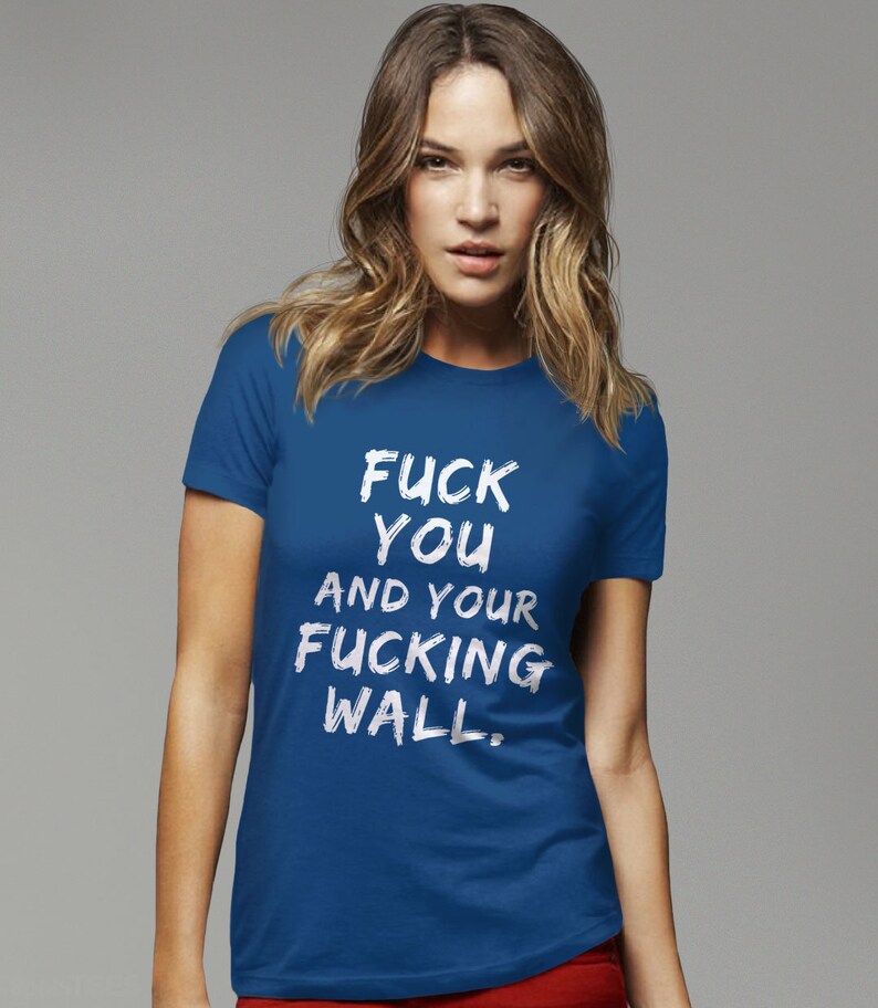 Camiseta anti-Trump, camiseta pró-imigração, camiseta "Foda-se Trump", camiseta "impeachment trump", camiseta de protesto contra imigrantes, foda-se você e seu muro de merda imagem 6