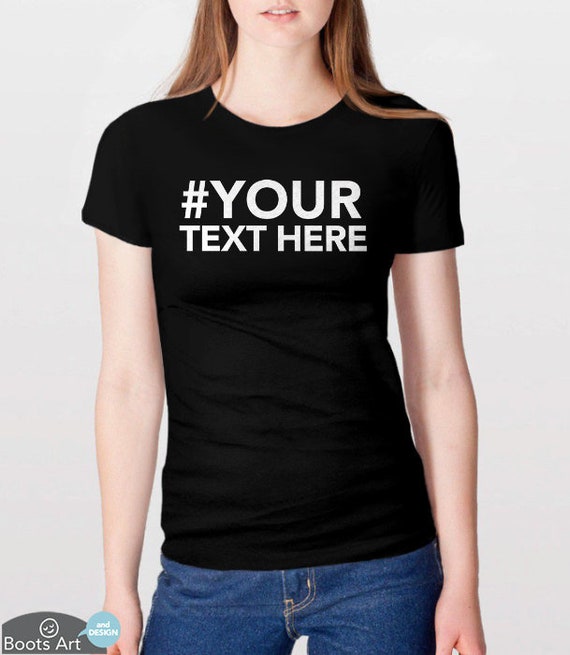 Personalized Gift Idea Custom Tshirt Custom Hashtag Shirt | Etsy