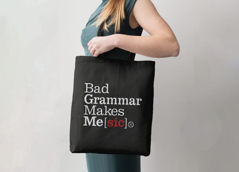 Bad Grammar Makes Me Sic Tote, funny shopping bag with saying, sturdy reusable grocery bag, book carryall, English Teacher Gift Idea, Writer image 2