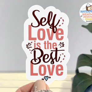 Self Love es la mejor pegatina de amor para mujeres y niñas, Love Yourself Sticker, pegatina de cita de autocuidado para computadora portátil, calcomanía de refrán lindo, vinilo