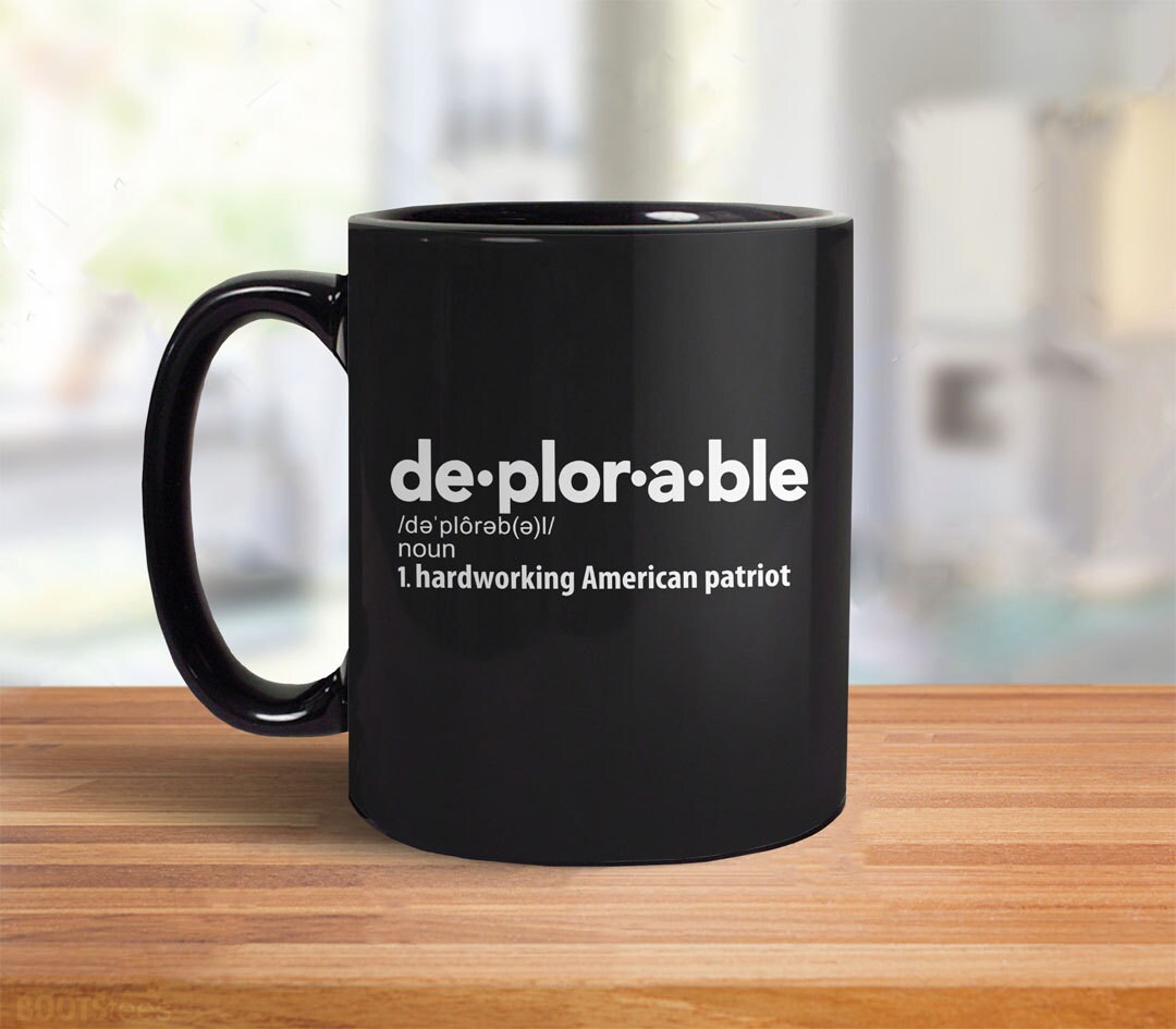 Deplorable Definition Mug President Trump Mug Funny Etsy