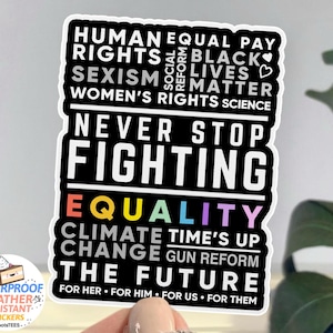 Pegatina de protesta "Nunca dejes de luchar", derechos de las mujeres, libertad de elección, control de armas, orgullo gay LGBT, BLM, cita de activismo, calcomanía de vinilo IMPERMEABLE