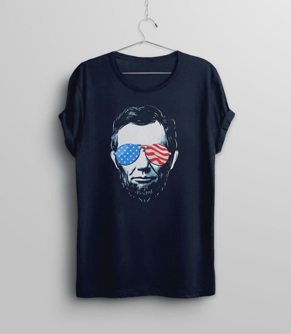 4th of July Shirt, Funny T shirt, Fourth of July Abe Lincoln Shirt, Independence Day Tee, American Flag Tshirt, Abraham Lincoln Sunglasses,