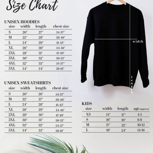 May include: Size chart for unisex hoodies and sweatshirts, and kids sizes. The chart shows measurements in inches for width, length, and chest size. The chart also includes age approximations for kids sizes.