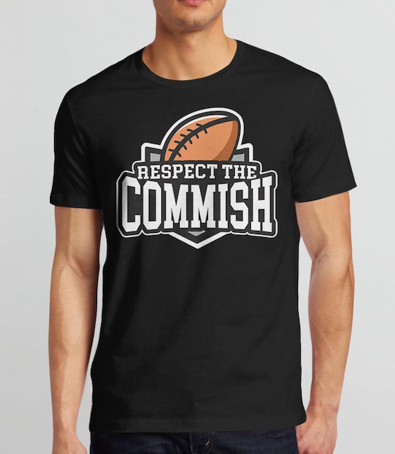 Fantasy Football Shirt: Respect the Commish T-Shirt, Football Tshirt, Football Gift for Men, Fantasy Football Tee Shirt, Commissioner Shirt